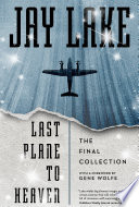 Last plane to heaven : the final collection /