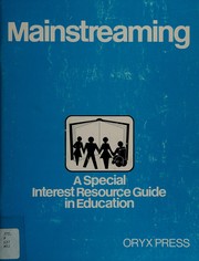 Mainstreaming, a special interest resource guide in education /