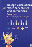 Dosage calculations for veterinary nurses and technicians /