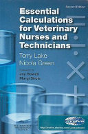 Essential calculations for veterinary nurses and technicians /