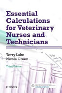 Essential calculations for veterinary nurses and technicians /