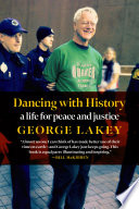 Dancing with history : a life for peace and justice /