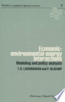 Economic-Environmental-Energy Interactions : Modeling and Policy Analysis /