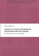 Theory of fuzzy differential equations and inclusions /