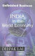 Unfinished business : India in the world economy /