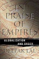 In praise of empires : globalization and order /