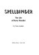 Spellbinder : the life of Harry Houdini /
