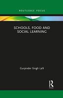 Schools, food and social learning /