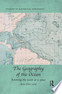 The geography of the ocean : knowing the ocean as a space /