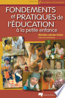 Fondements et pratiques de l'education à la petite enfance /