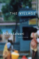 The village : a novel /