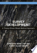 Survey Development : A Theory-Driven Mixed-Method Approach /