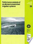 Performance analysis of on-demand pressurized irrigation systems /