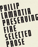 Preserving fire : selected prose /