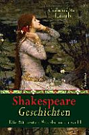 Shakespeare Geschichten : die 20 besten Stücke neu erzählt /