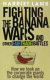 Fighting the banana wars and other fairtrade battles /