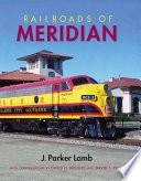 Railroads of Meridian /