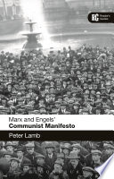Marx and Engels' Communist Manifesto : a reader's guide /
