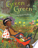 Green green : a community gardening story /