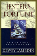 Jester's fortune : an Alan Lewrie naval adventure /