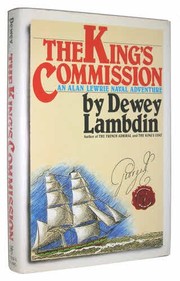 The king's commission : an Alan Lewrie naval adventure /