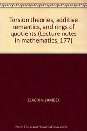 Torsion theories, additive semantics, and rings of quotients /