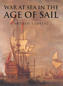 War at sea in the age of the sail, 1650-1850 /