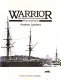 Warrior : the world's first ironclad, then and now /