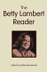 The Betty Lambert reader /