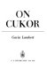 On Cukor /