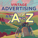 Vintage advertising : an A to Z /