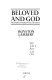 Beloved and God : the story of Hadrian and Antinous /