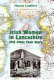 Irish women in Lancashire, 1922-1960 : their story /