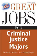 Great jobs for criminal justice majors /