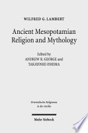 Ancient Mesopotamian religion and mythology : selected essays /