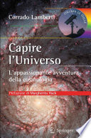 Capire l'universo : l'appassionante avventura della cosmologia /
