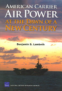 American carrier air power at the dawn of a new century /