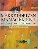 Market-driven management : strategic and operational marketing /