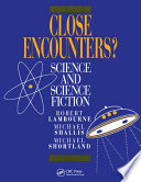 Close encounters? : science and science fiction /