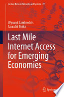 Last Mile Internet Access for Emerging Economies /
