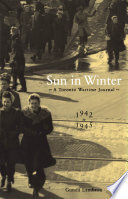 Sun in winter : a Toronto wartime journal, 1942 to 1945 /