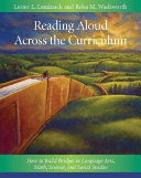 Reading aloud across the curriculum : how to build bridges in language arts, math, science, and social studies /