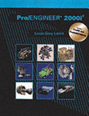 Pro/ENGINEER 2000i² : includes Pro/NC and Pro/SHEETMETAL /