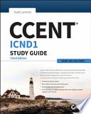 CCENT Cisco Certified Entry Networking Technician ICND1 : study guide /