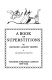 A book of superstitions /