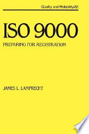 ISO 9000 : preparing for registration /