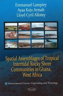 Spatial assemblages of tropical intertidal rocky shore communities in Ghana, West Africa /