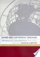 Same bed, different dreams : managing U.S.-China relations, 1989-2000 /