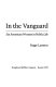 In the vanguard : six American women in public life /