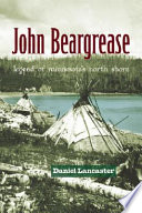 John Beargrease : legend of Minnesota's North Shore /